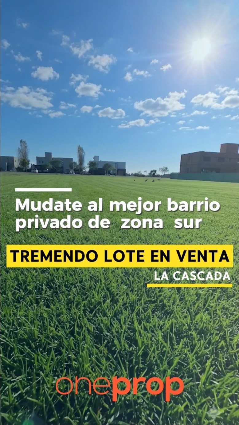 Tremendo lote en el barrio cerrado que mas revaloriza de zona sur!