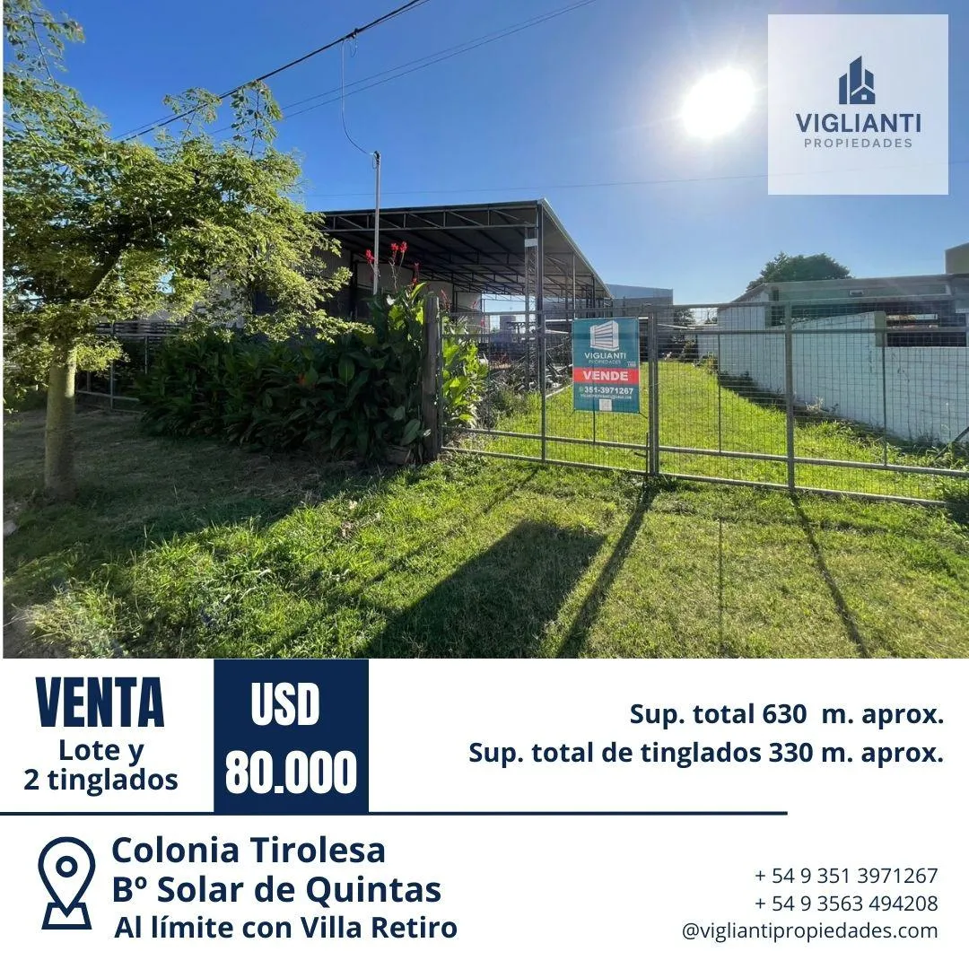 VENTA LOTE CON 2 TINGLADOS- Colonia Tirolesa al límite con Villa Retiro