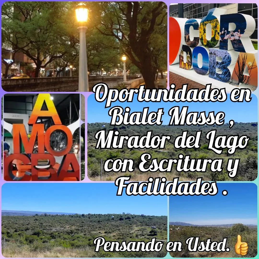 vendo lotes con Facilidades y Escritura en Bialet Masse
