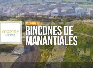 LOTES EN RINCONES DE MANANTIALES EXCELENTE OPORTUNIDAD