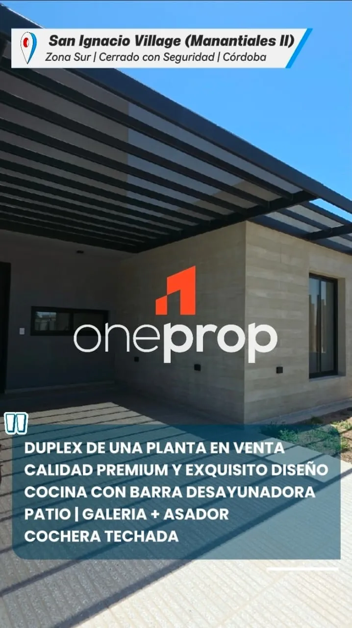 UNICO DUPLEX PLANTA BAJA DE CALIDAD TOPE DE GAMA!! EN SAN IGNACIO VILLAGE PROXIM