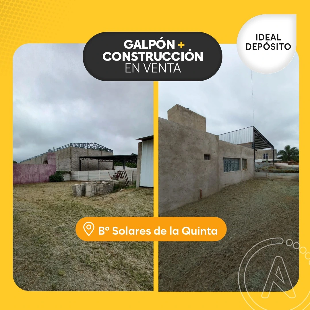 GALPON/DEPOSITO mas CONSTRUCCION EN VENTA- Bº SOLARES DE LA QUINTA  -COL.TIROLESA