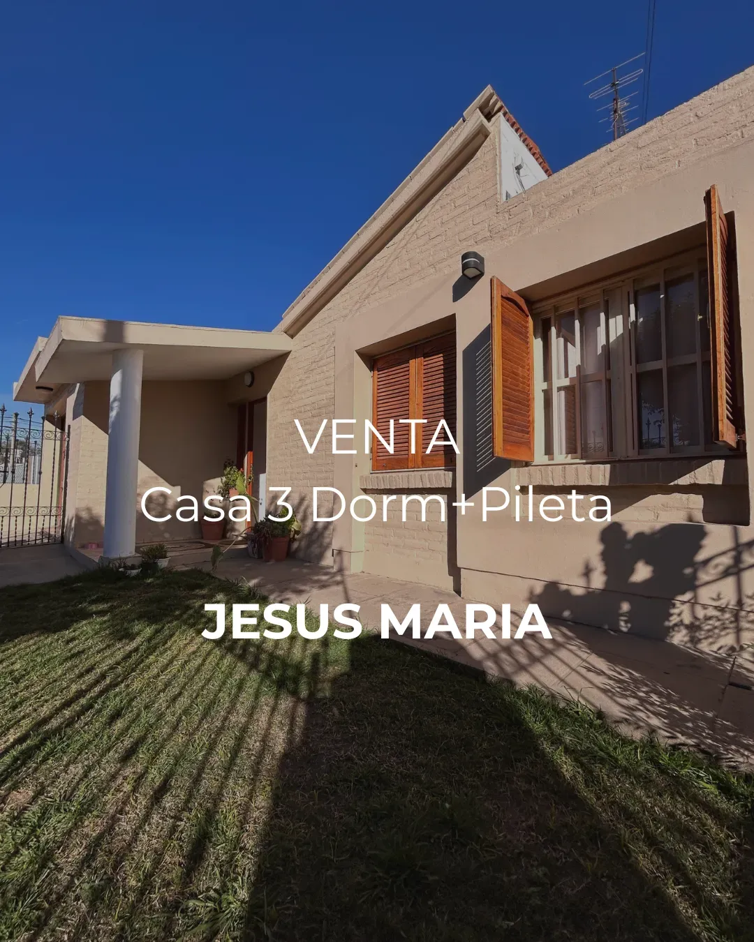 VENTA – CASA 3 DORMITORIOS CON PILETA – JESÚS MARÍA