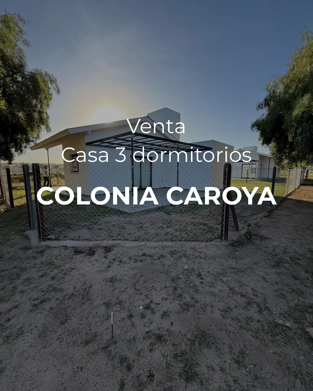 VENTA -CASA 3 DORMITORIOS - COLONIA CAROYA