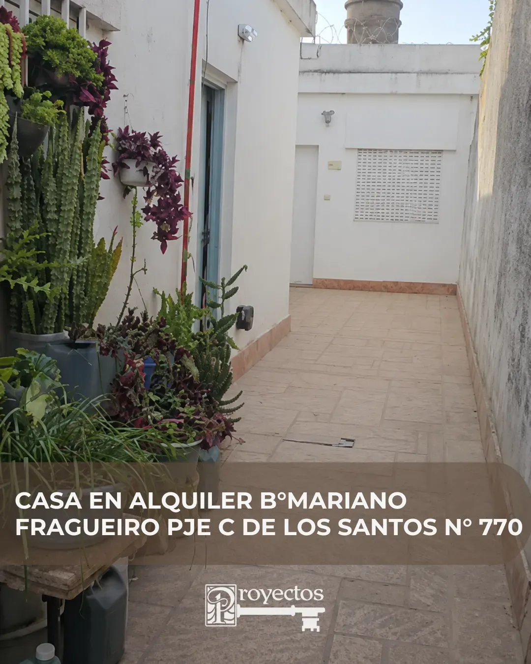 CASA en ALQUILER Bº MARIANO FRAGUEIRO PJE C de los SANTOS Nº770