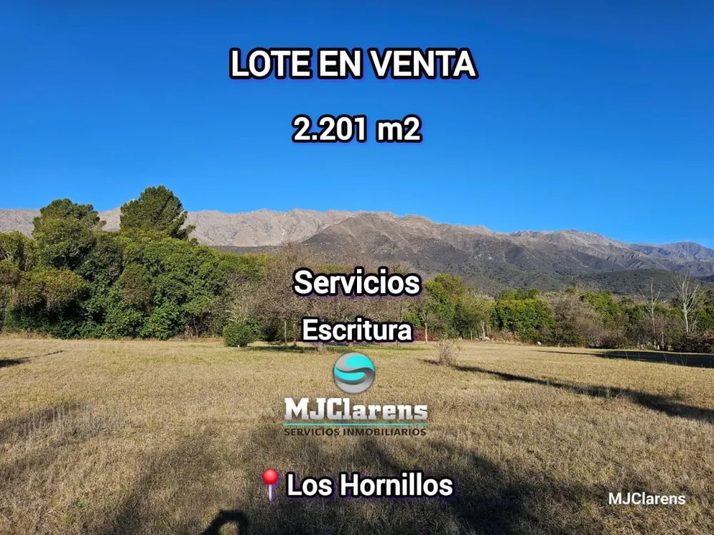 LOTE CON ESCITURA LOS HORNILLOS 2201 M2 VISTA A LAS SIERRAS