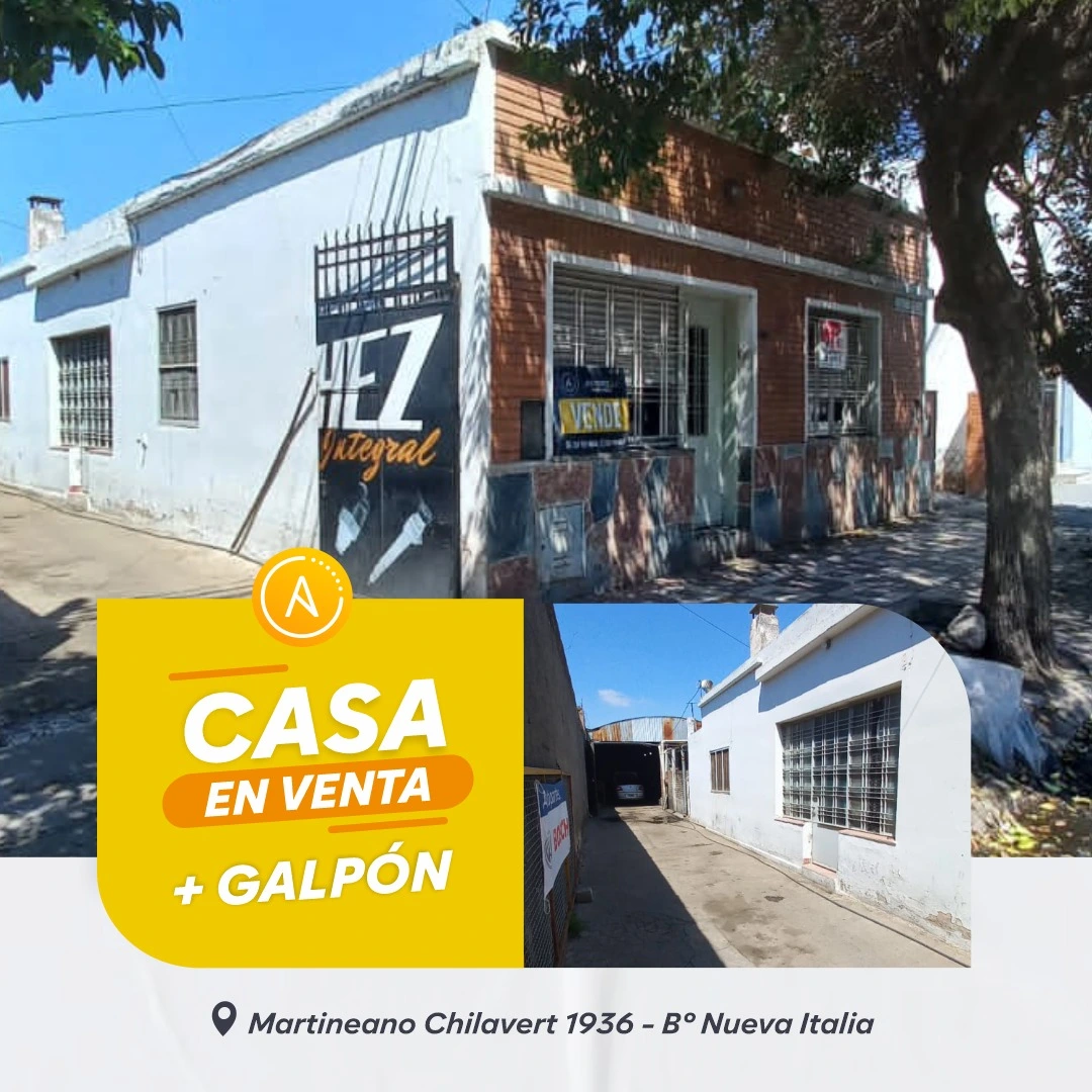 OPORTUNIDAD DE INVERSION - CASA + GALPON EN VENTA - Bº NUEVA ITALIA