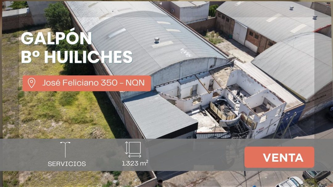 VENTA GALPON 1.323,86m2 JOSE FELICIANO 350 NQN