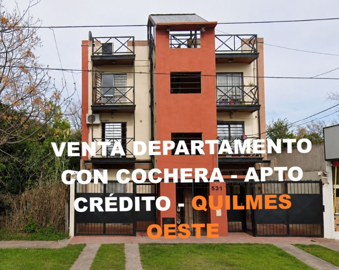 VENTA DPTO 2 AMB QUILMES C/ COCHERA APTO CREDITO