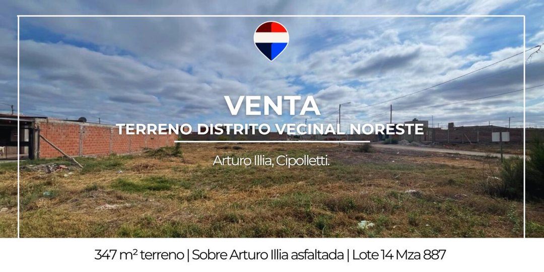 VENTA LOTE EN DISTRITO VECINAL NORESTE CIPOLLETTI