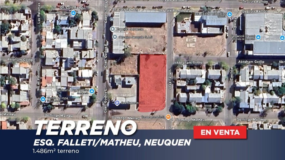 VENTA TERRENO 1486m2. ESQ. FALLETI/MATHEU, NEUQUEN