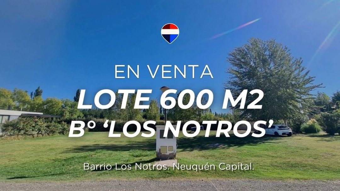 VENTA LOTE BARRIO PRIVADO LOS NOTROS