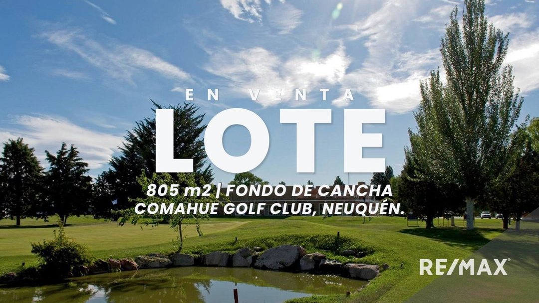 VENTA LOTE 805 M2, BARRIO COMAHUE GOLF, NEUQUÉN