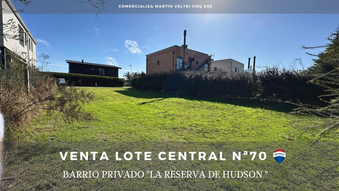 VENTA LOTE CENTRAL EN LA RESERVA DE HUDSON