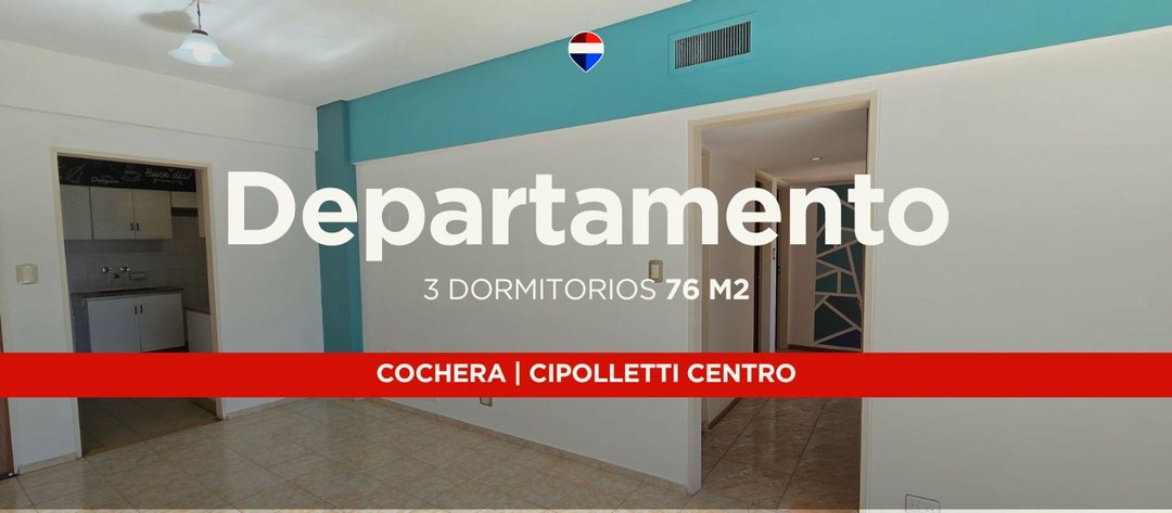 VENTA DEPARTAMENTO 3 DORM | CIPOLLETI CENTRO
