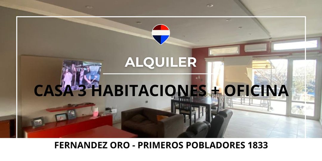 ALQUILER CASA + OFICINA FERNANDEZ ORO