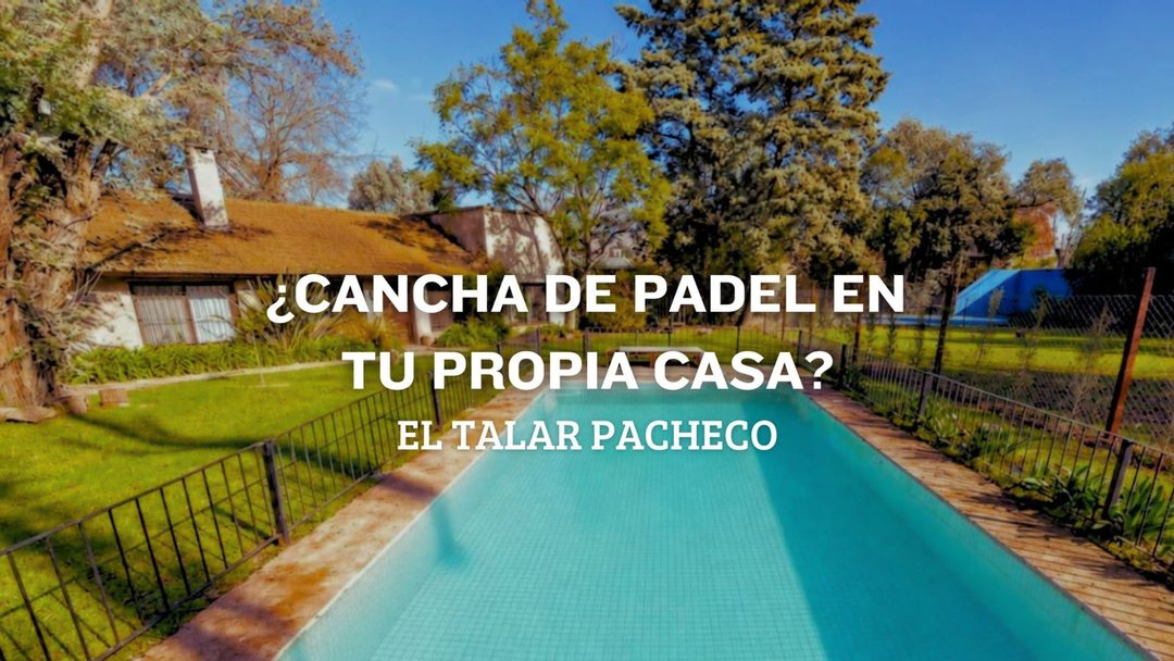 VENTA CASA PILETA Y PADEL EL TALAR PACHECO