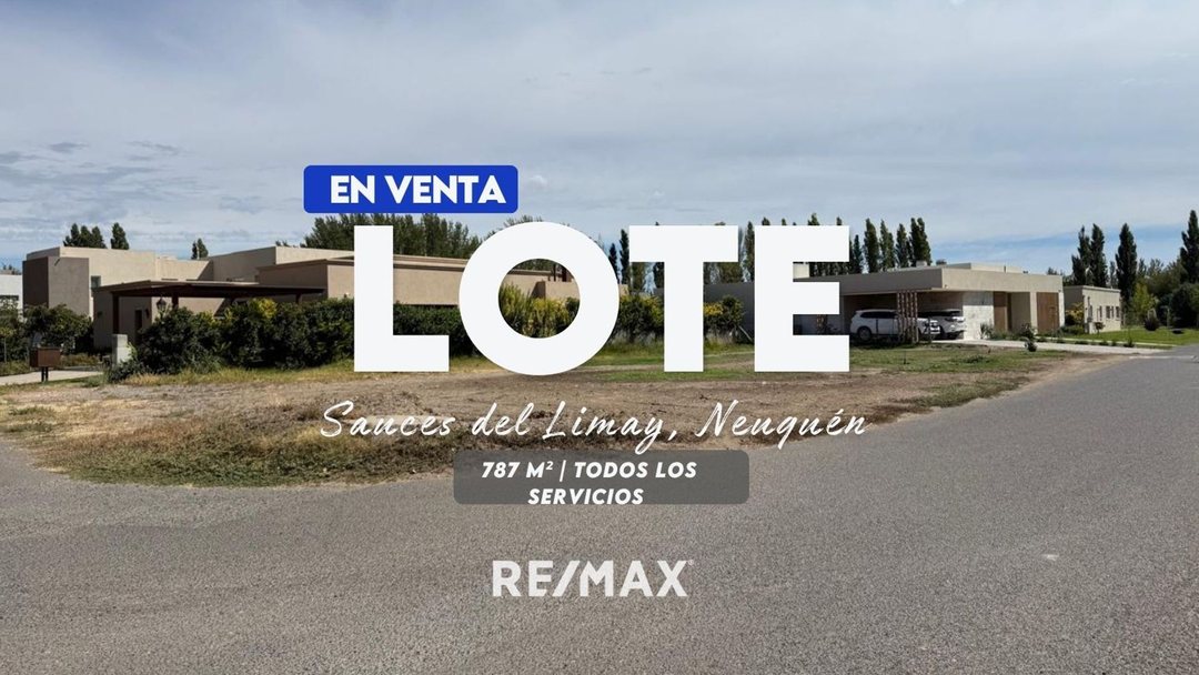 LOTE EN VENTA | SAUCES DEL LIMAY | NEUQUÉN
