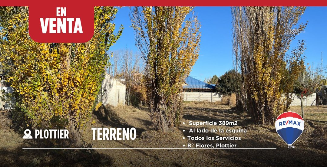 EN VENTA Terreno 389m2 Cerca del Centro Plottier
