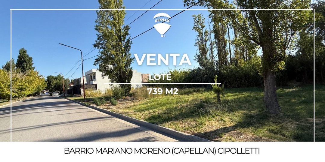 LOTE EN VENTA BARRIO CAPELLAN CIPOLLETTI