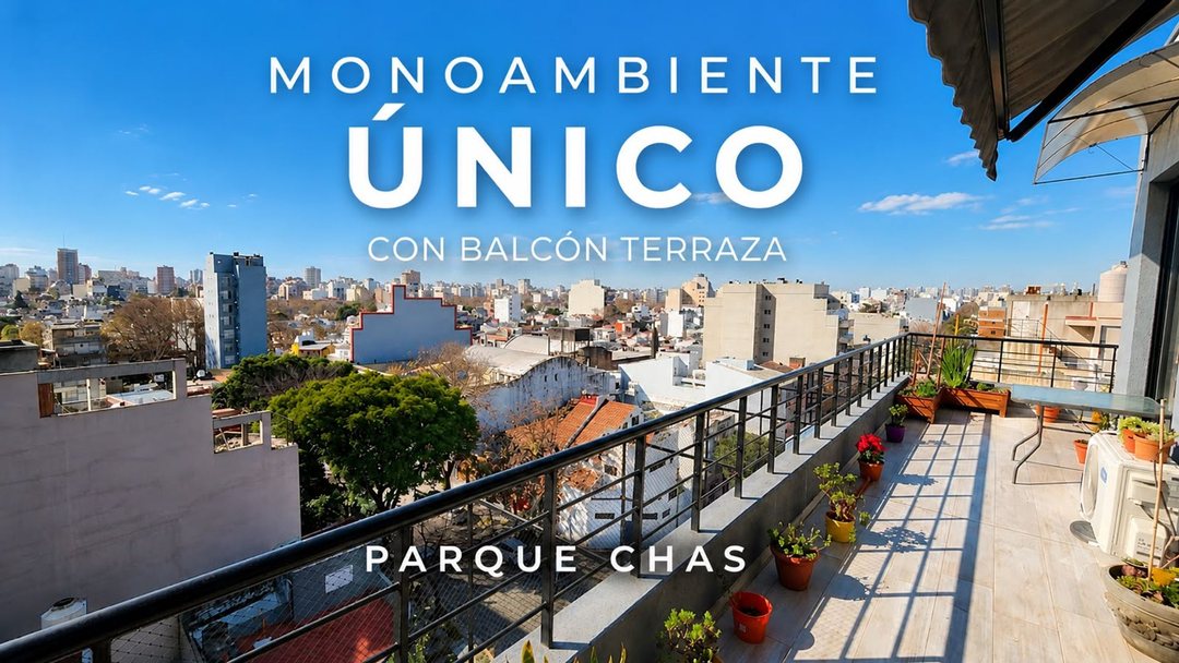 DEPARTAMENTO 1 AMBIENTE PARQUE CHAS BALCON TERRAZA
