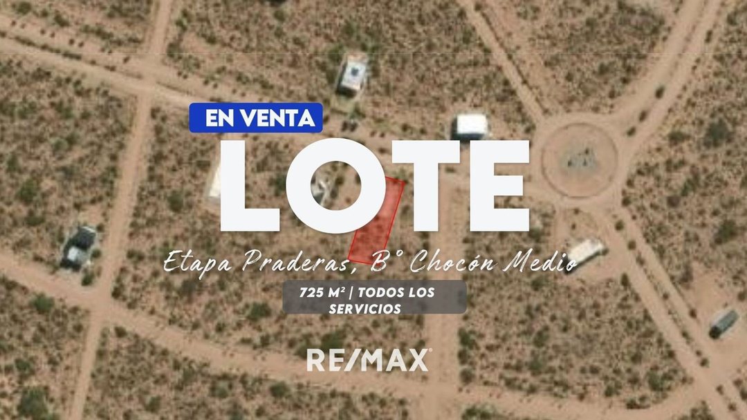 VENTA CHOCON MEDIO, LOTE 8 MZNA 41 - ETAPA PRADERA
