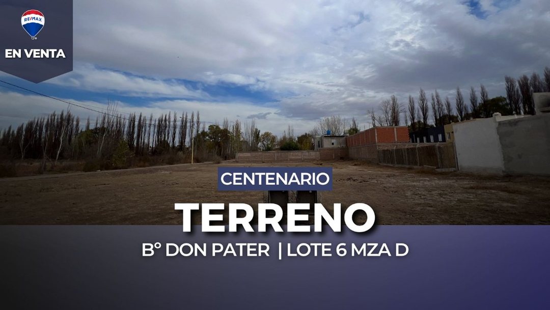 EN VENTA | LOTE Bº DON PATER | CENTENARIO