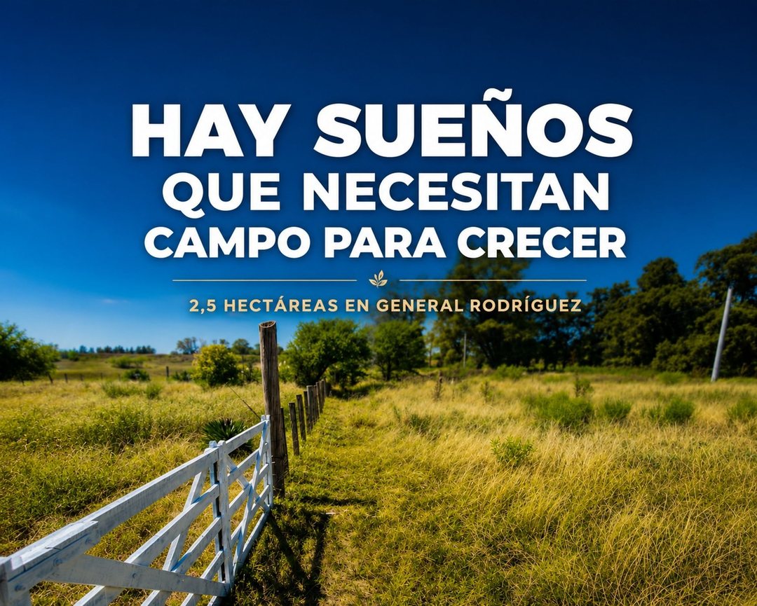 VENTA CAMPO 25000 MTS2 GENERAL RODRIGUEZ