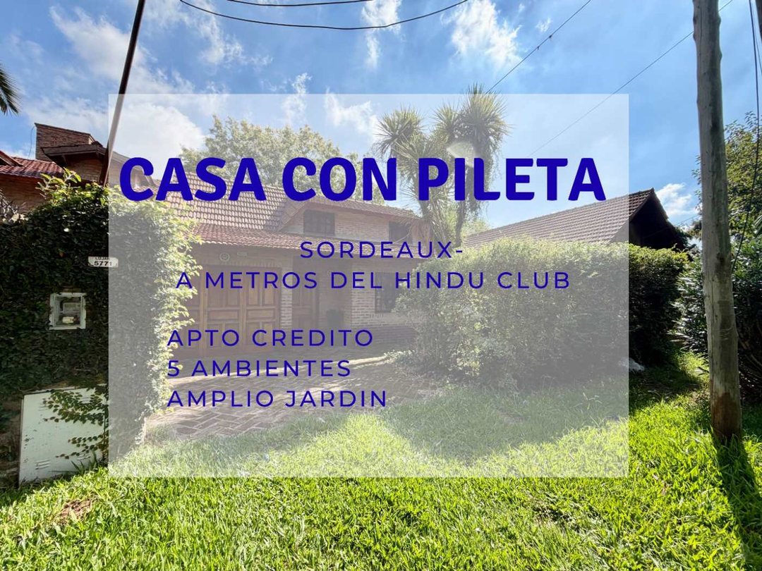 VENTA CASA CON PILETA EN SORDEAUX CERCA HINDU CLUB
