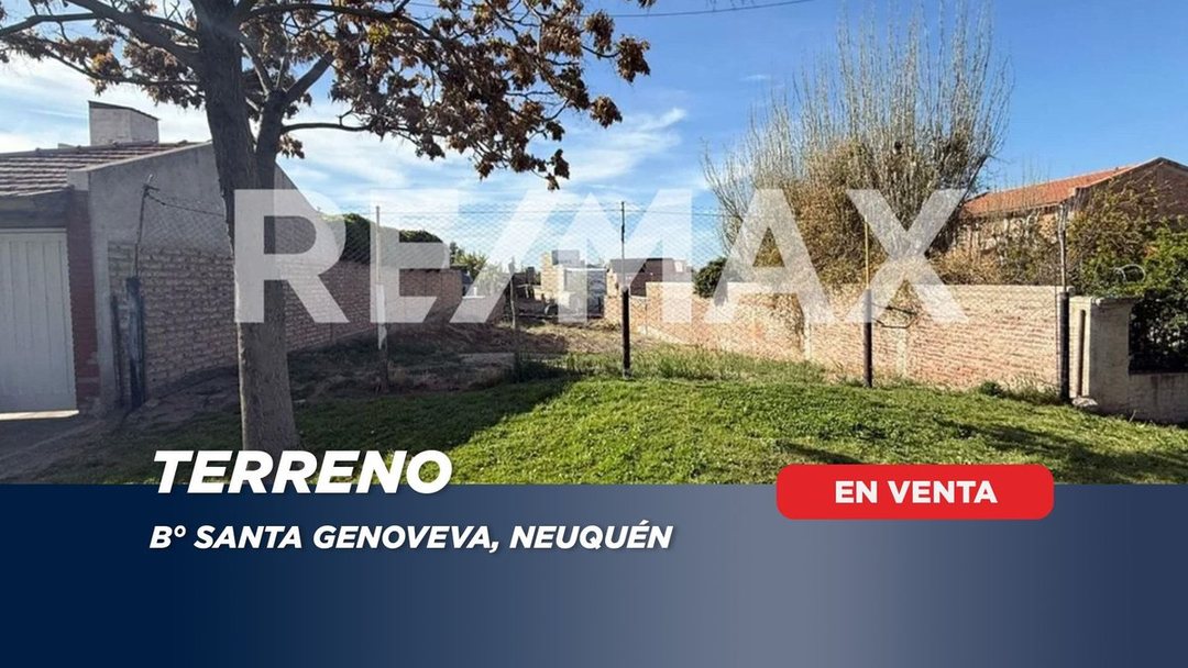 VENTA TERRENO 614M2, SANTA GENOVEVA NEUQUEN