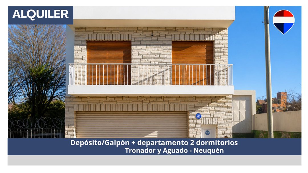 ALQUILER GALPON/DEPOSITO + DPTO. NEUQUEN