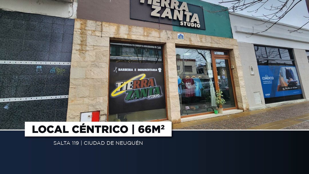 ALQUILA LOCAL | SALTA 119 | NEUQUEN CAPITAL