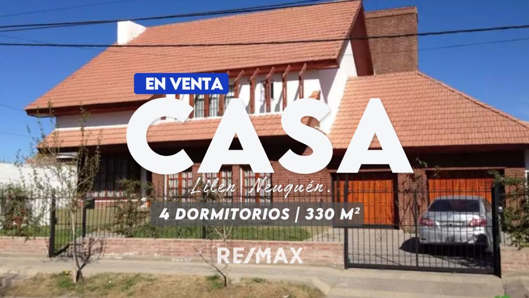CASA 4 DORM. LILEN NEUQUEN