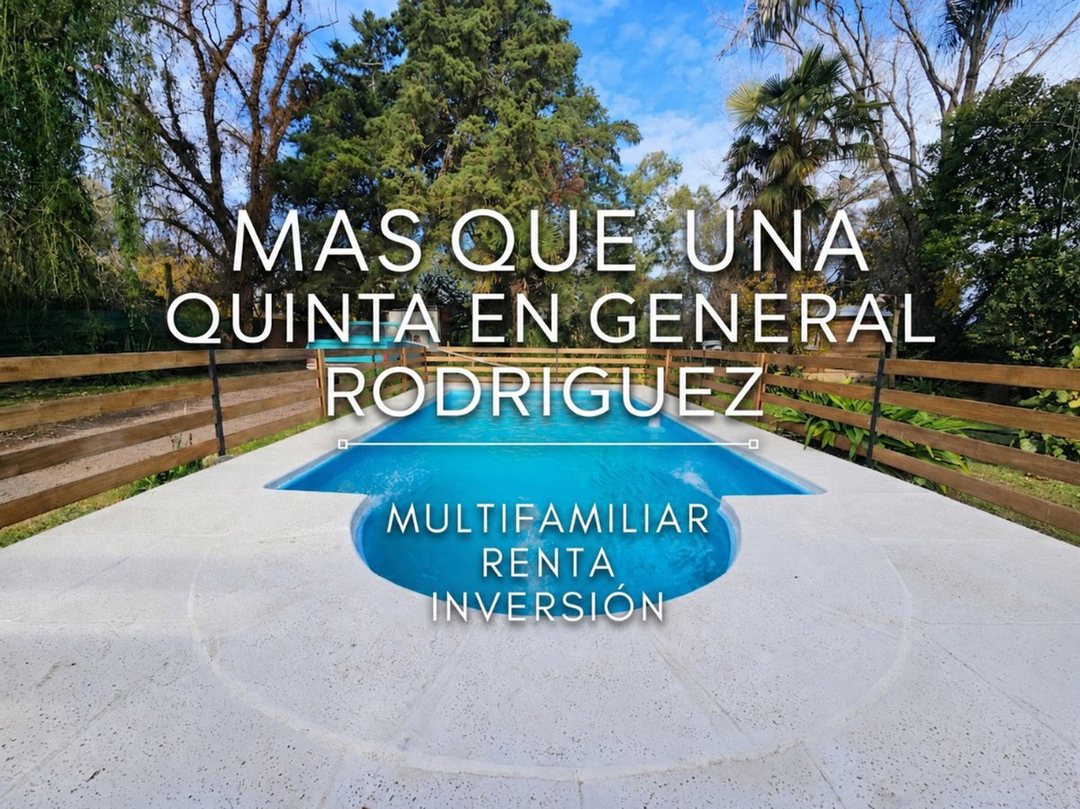 VENTA QUINTA 7 AMBIENTES PILETA GRAL RODRIGUEZ