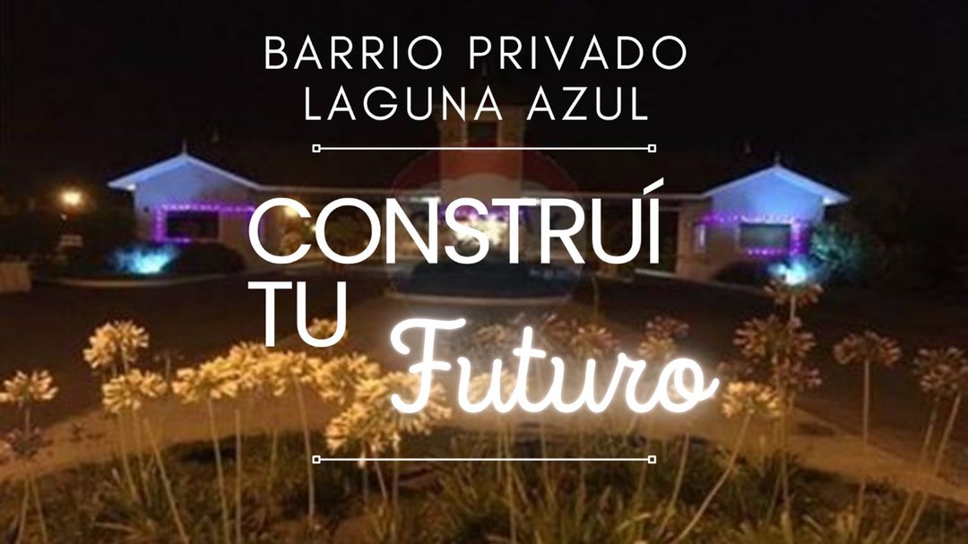 LOTE TERRENO BARRIO PRIVADO LAGUNA AZUL EZEIZA