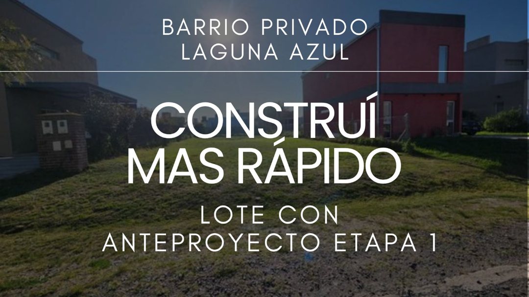 LOTE ANTEPROYECTO ETAPA 1 LAGUNA AZUL EZEIZA