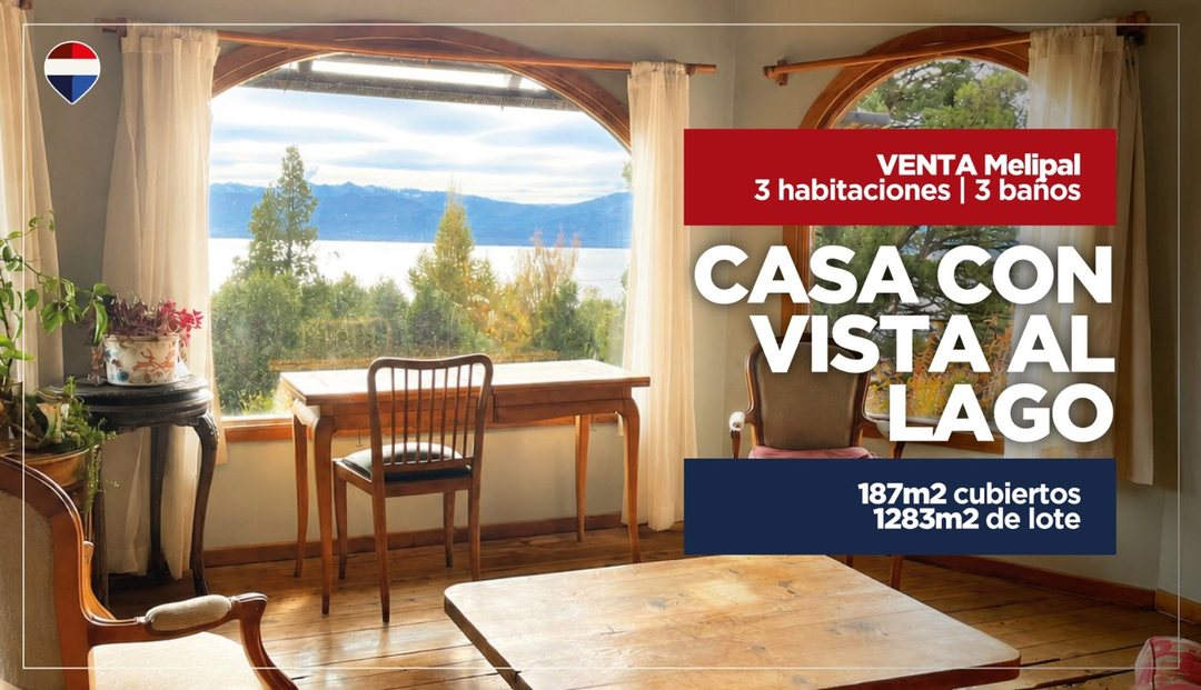 VENTA CASA CON VISTA AL LAGO - MELIPAL BARILOCHE
