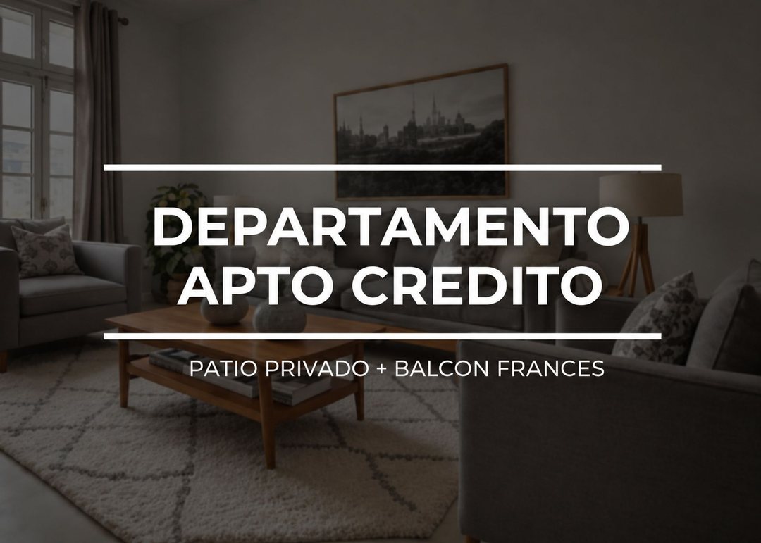 DEPARTAMENTO VENTA 6 AMB CON PATIO APTO CREDITO