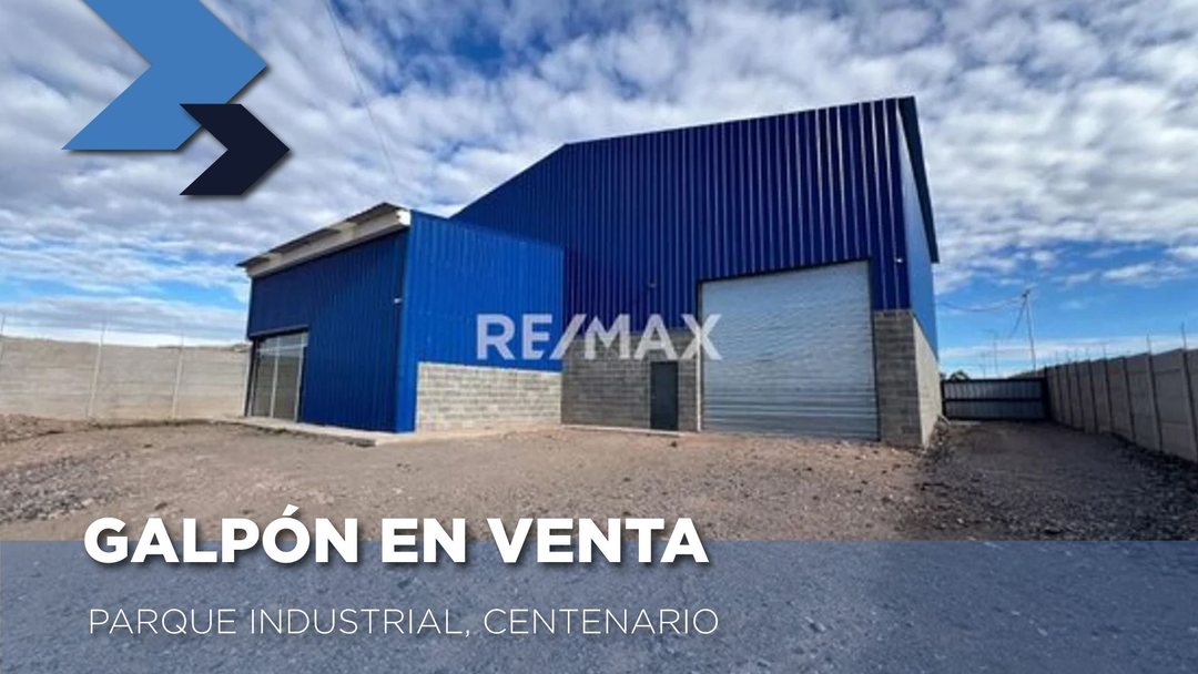 SE VENDE GALPON EN PARQUE INDUSTRIAL CENTENARIO