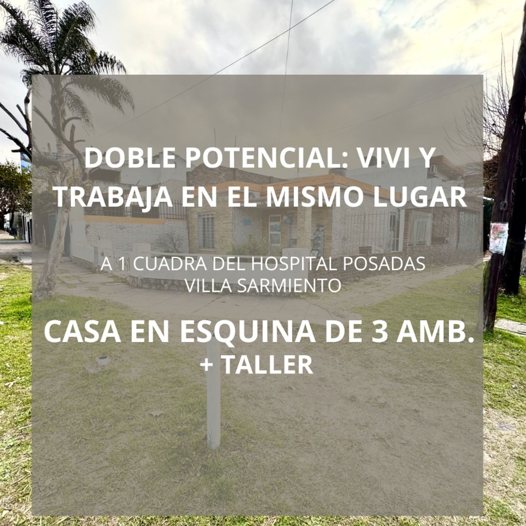 VENTA CASA DE 3 AMBIENTES EN VILLA SARMIENTO