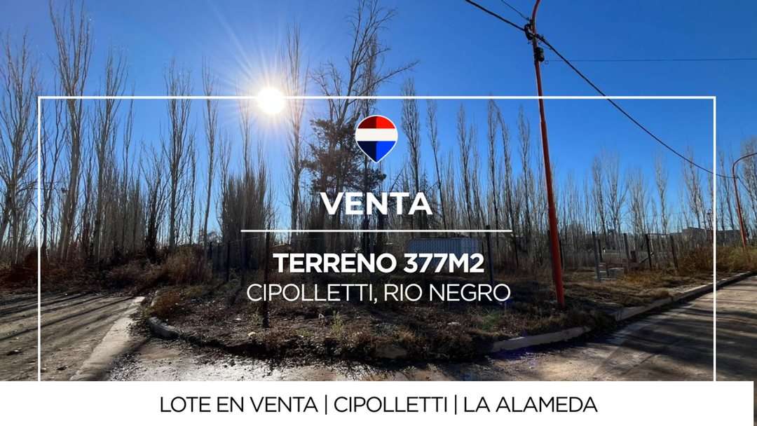 Venta terreno en La alameda, CIpolletti