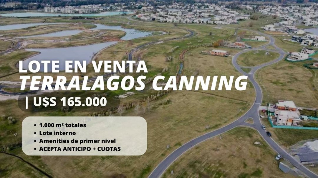 LOTE EN VENTA TERRALAGOS CANNING ANTICIPO CUOTAS