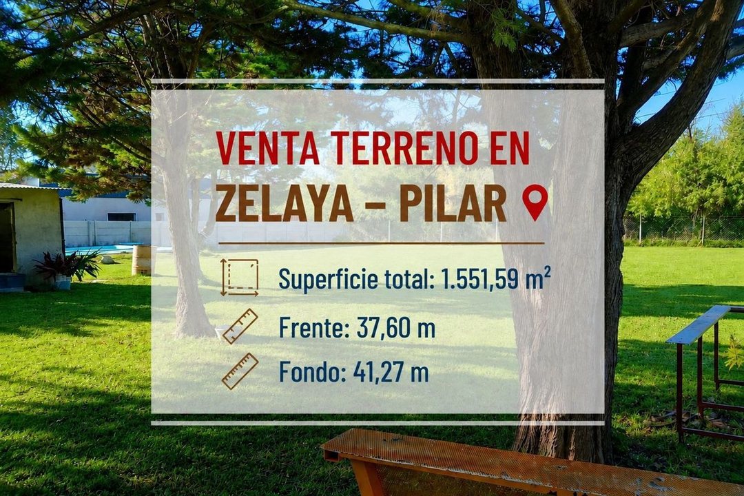 VENTA TERRENO EN ZELAYA PILAR
