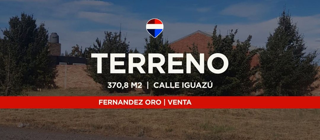 VENTA TERRENO DE 370,8 M2 / FERNANDEZ ORO