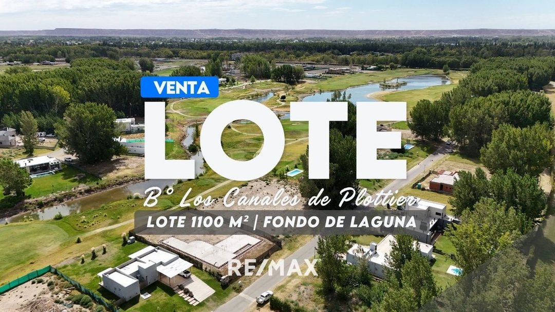 VENTA LOTE 1100 M2 - LOS CANALES DE PLOTTIER