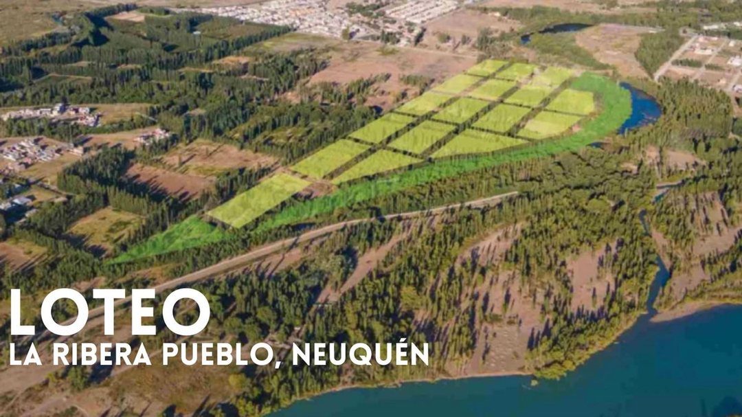 VENTA TERRENO, LA RIBERA PUEBLO NEUQUEN CAPITAL