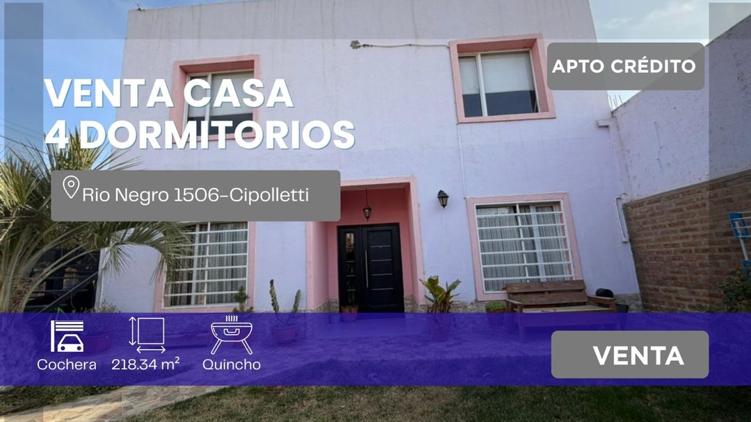 VENTA CASA 4 DOR. CALLE RIO NEGRO 1506-CIPOLLETTI