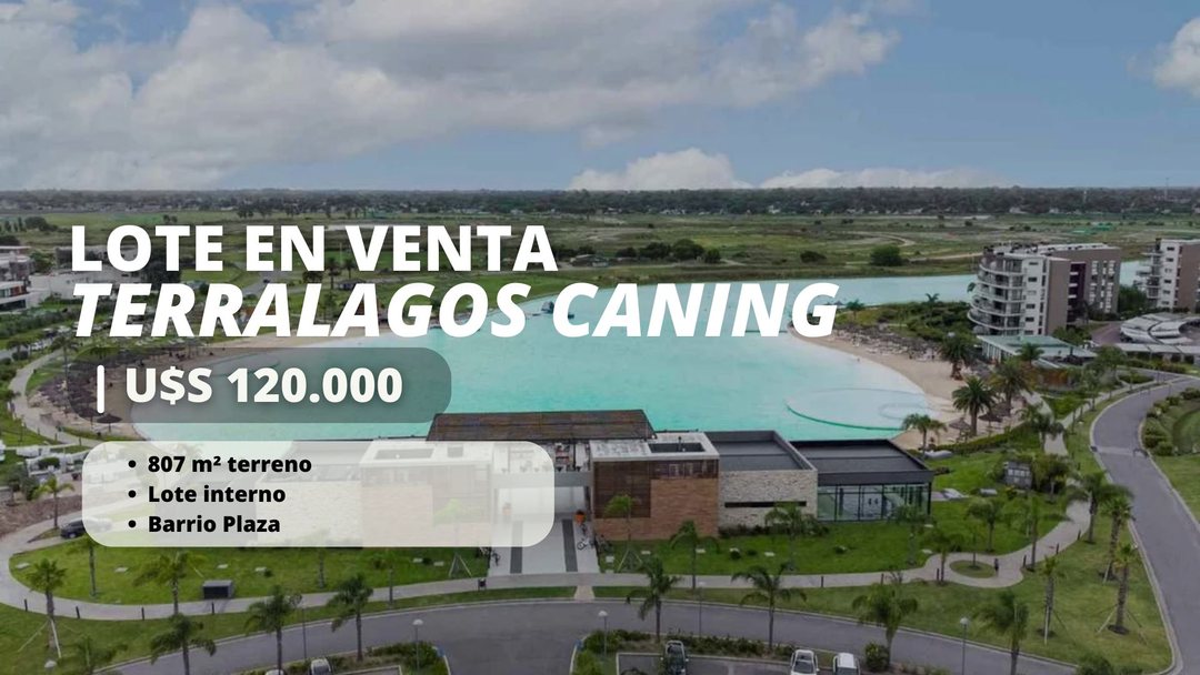 LOTE EN VENTA TERRALAGOS CANNING