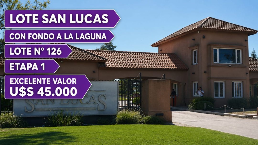 LOTE EN VENTA A LA LAGUNA BARRIO SAN LUCAS CANNING