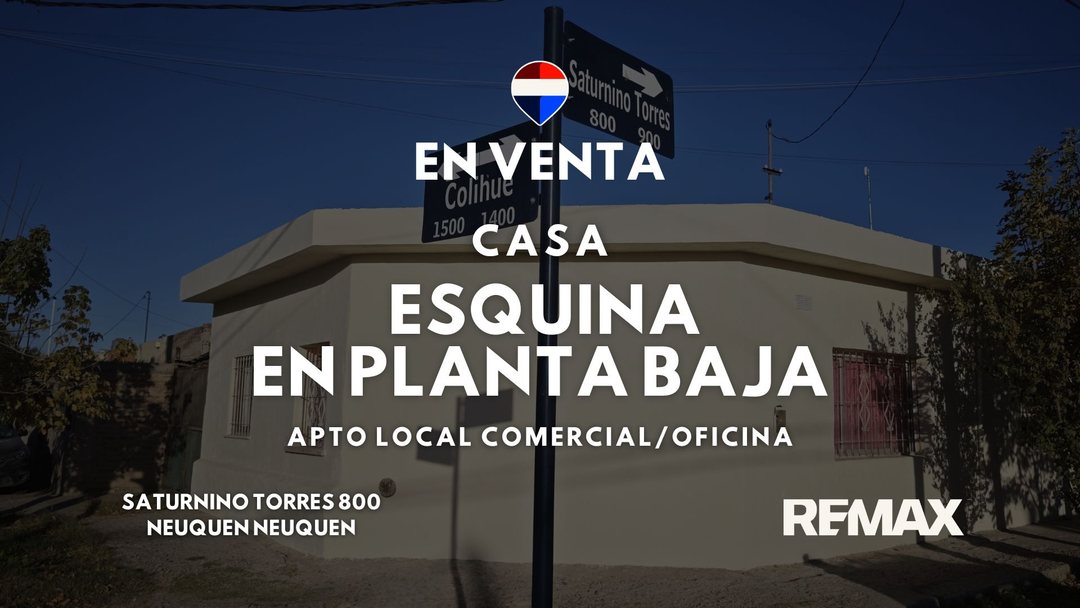 CASA EN PB EN ESQUINA - SATURNINO TORRES Y COLIHUE